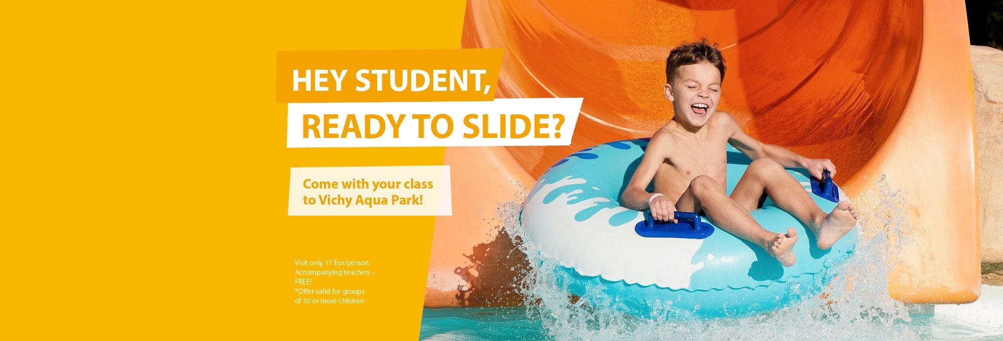 Hey student, ready to slide? Come with your class to Vichy Aqua Park!